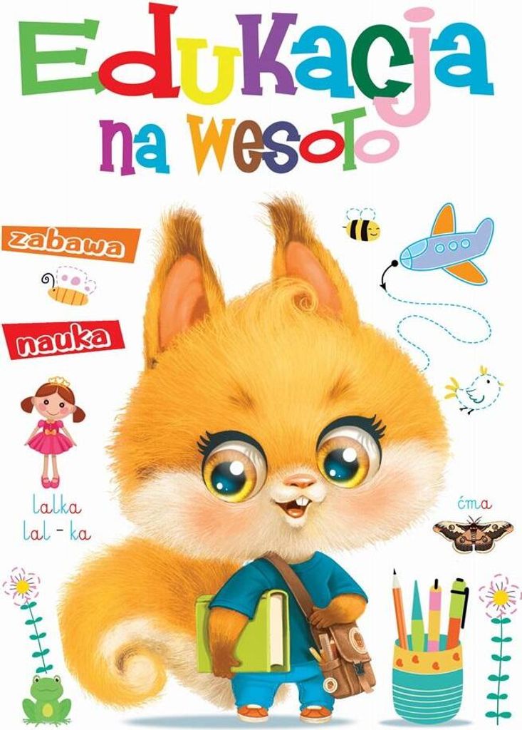 Edukacyjna książka dla dzieci - Praca zbiorowa