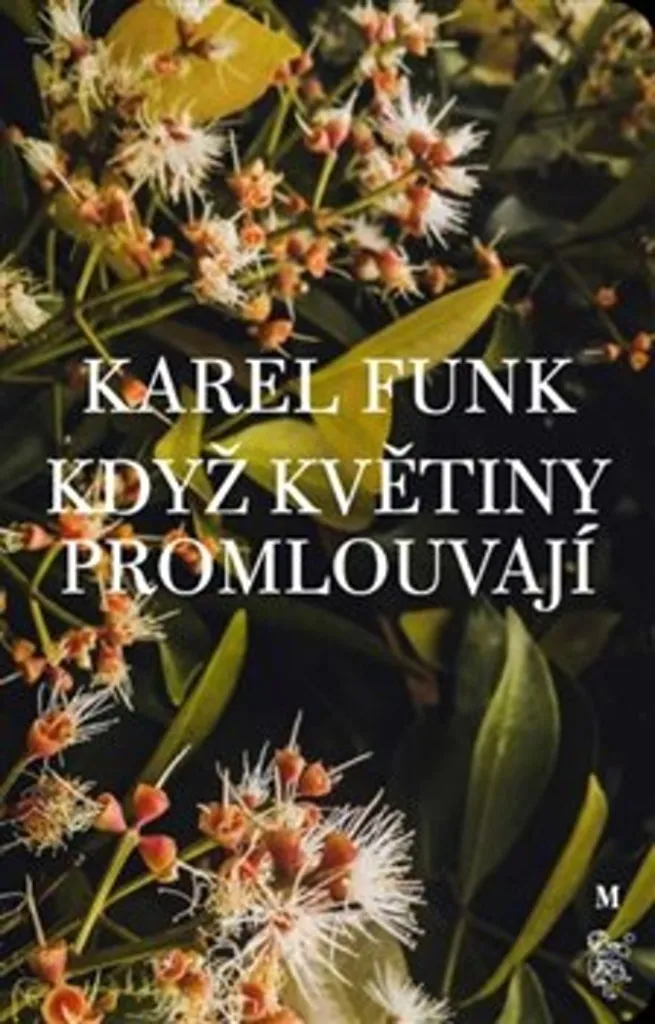 Comprendre le message des fleurs avec Když květiny promlouvají - Funk