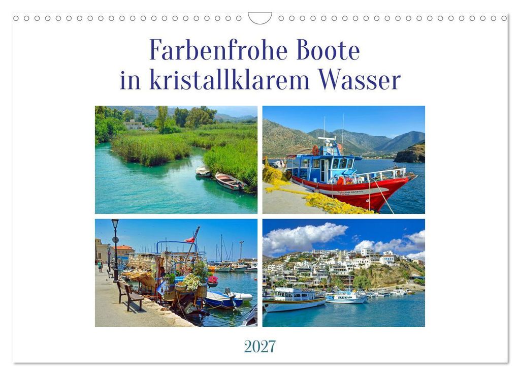 Farbenfrohe Boote in kristallklarem Wasser (Wandkalender 2027 DIN A3 quer), CALVENDO Monatskalender