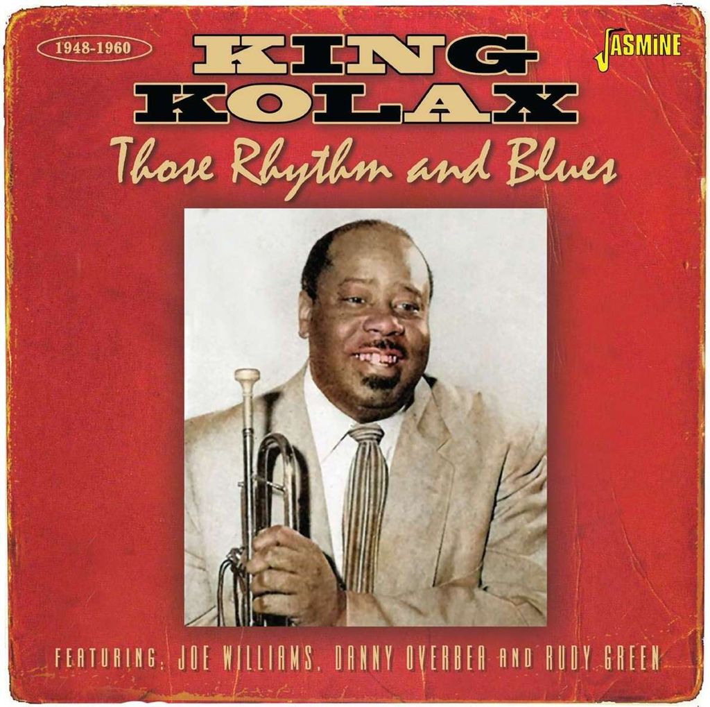 King Kolax: Those Rhythm And Blues