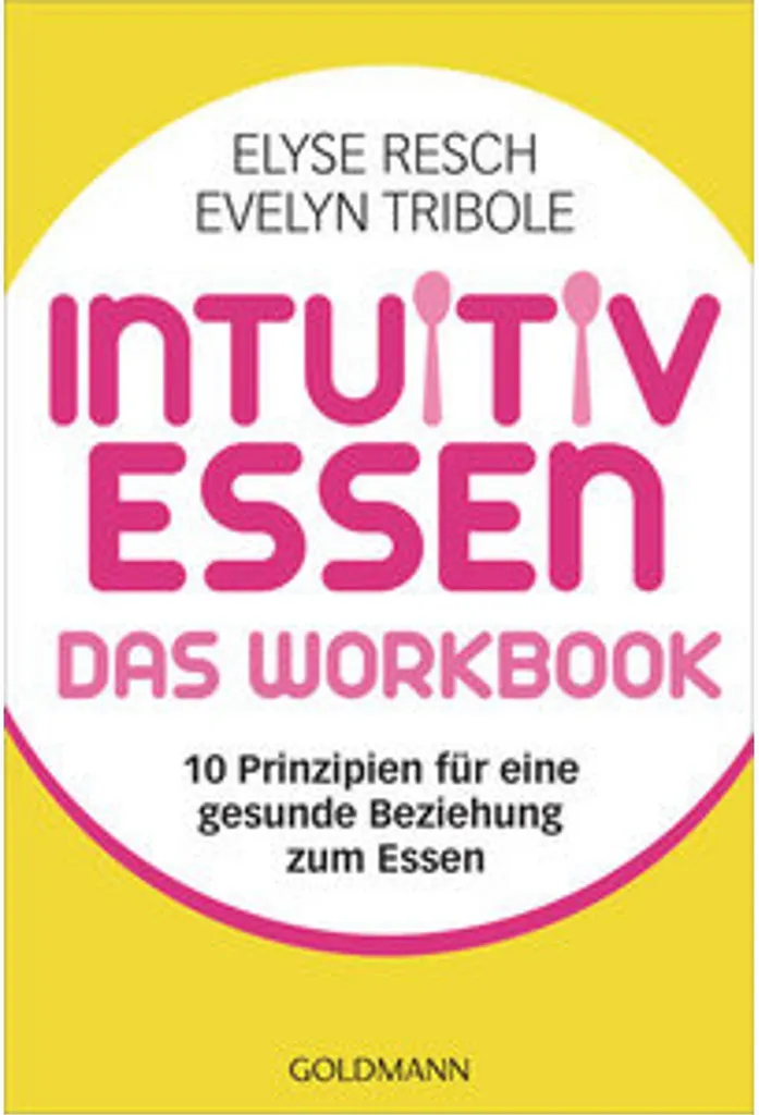 Manger intuitivement - Le workbook pour vaincre les compulsions enfin