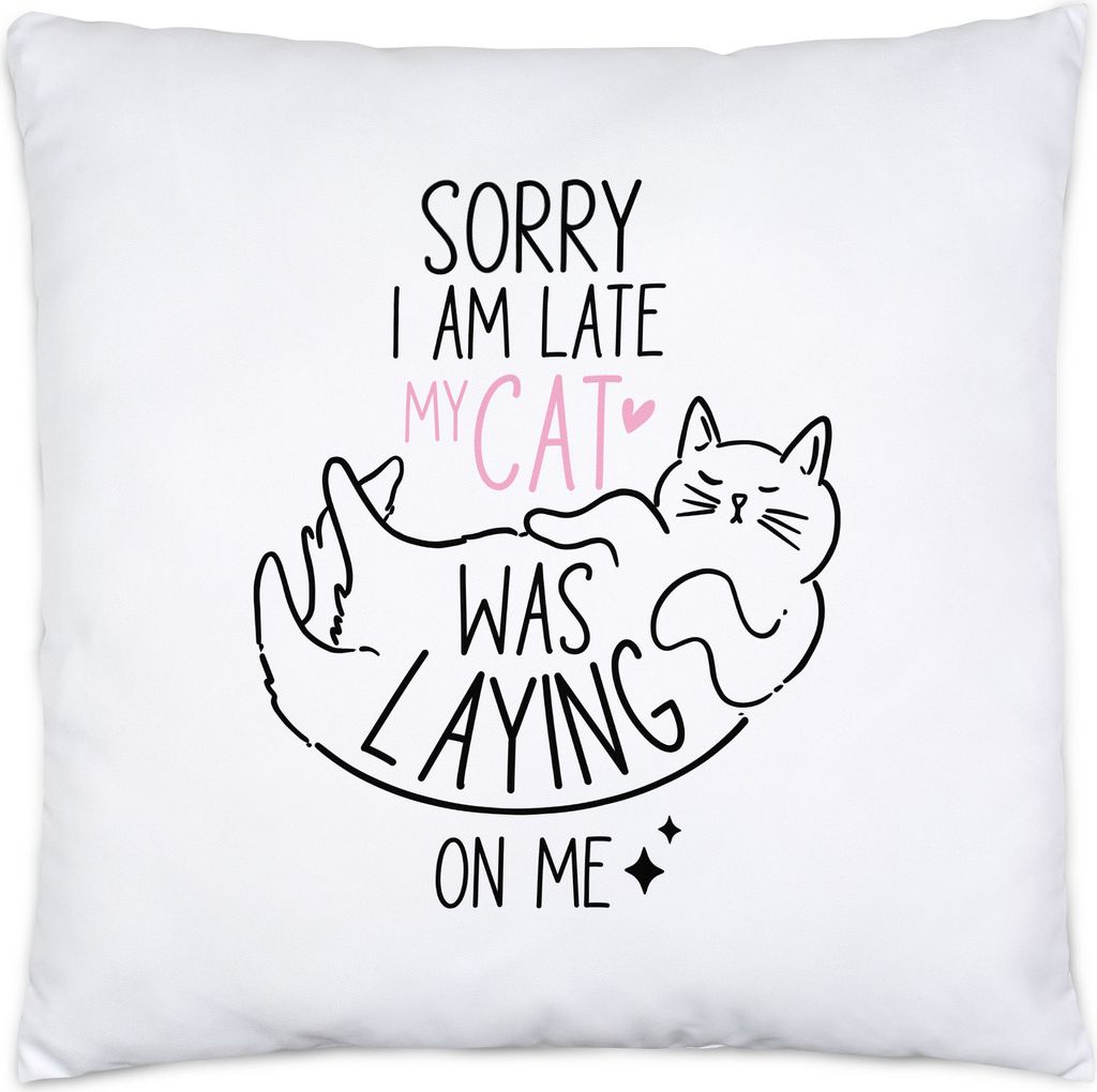Sorry I am Late Kissen Inkl. Füllung Cat-Mom Kätzchen Haustier