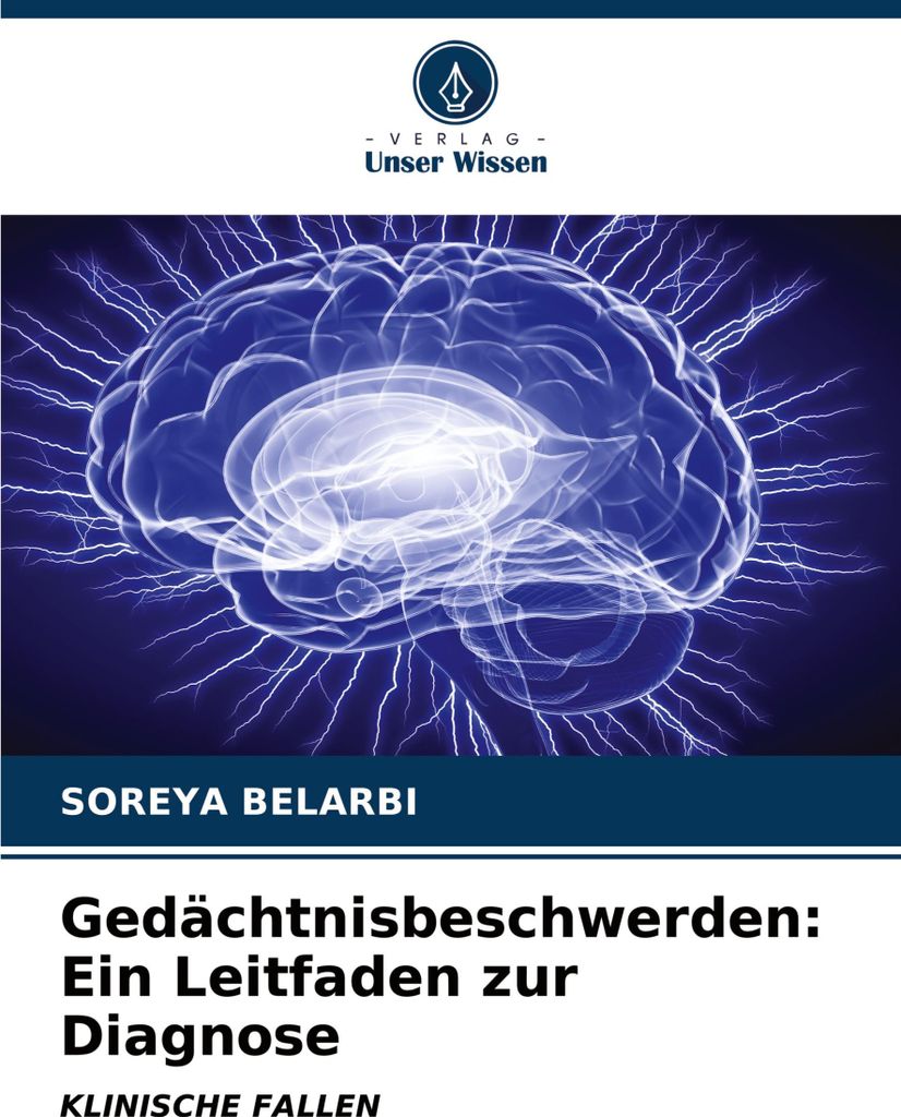 Gedächtnisbeschwerden: Ein Leitfaden zur Diagnose