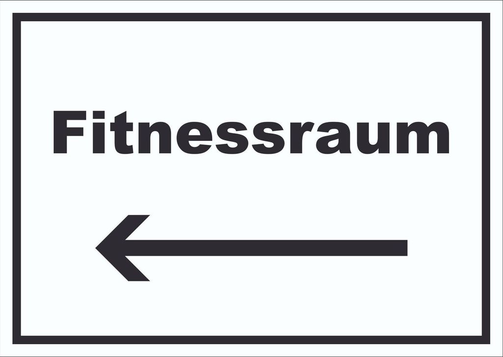 Fitnessraum Schild mit Text und Richtungspfeil links Sport Fit waagerecht A3 Rückseite selbstklebend