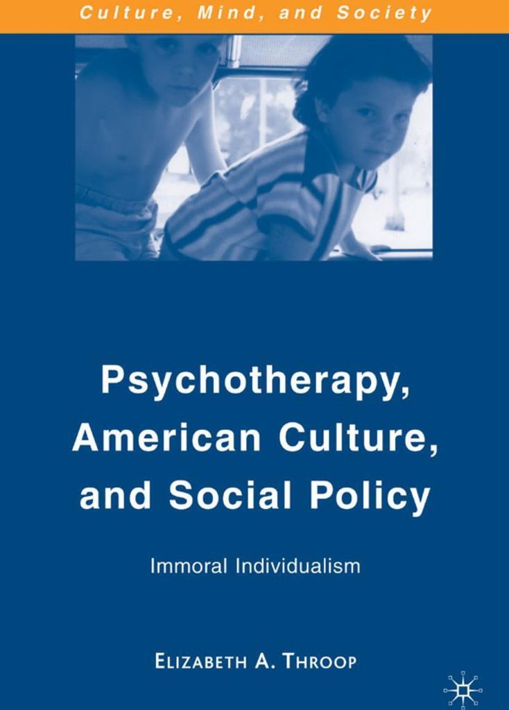 Psychotherapy, American Culture, and Social Policy