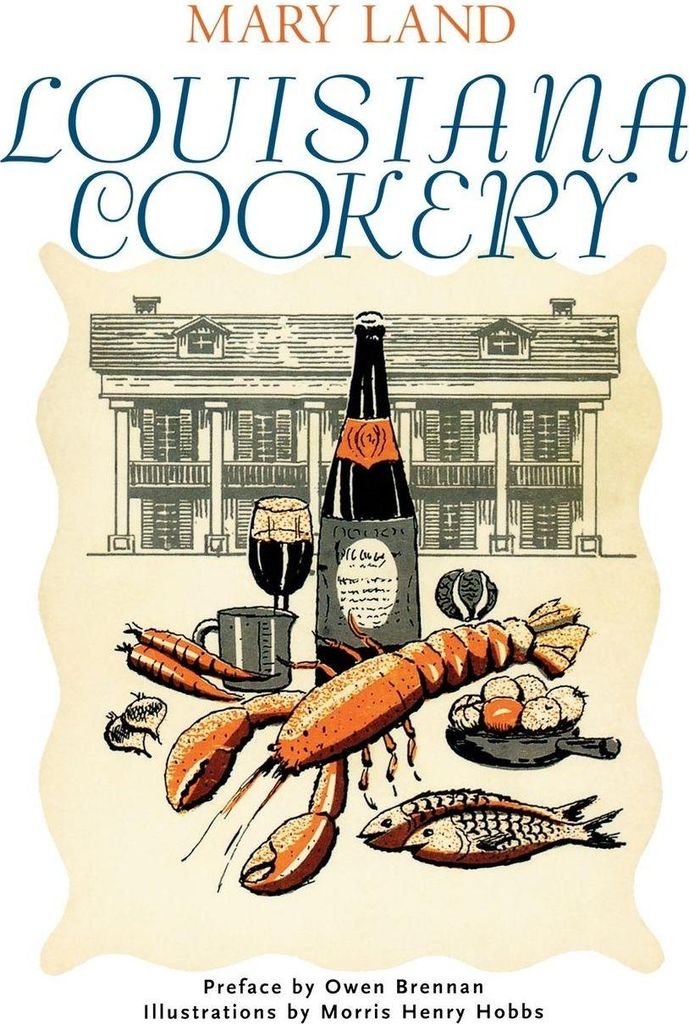 Louisiana Cookery.by Land, Mary New .