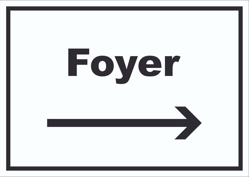 Foyer Schild mit Text und Richtungspfeil rechts Eingangshalle waagerecht A6 Rückseite selbstklebend
