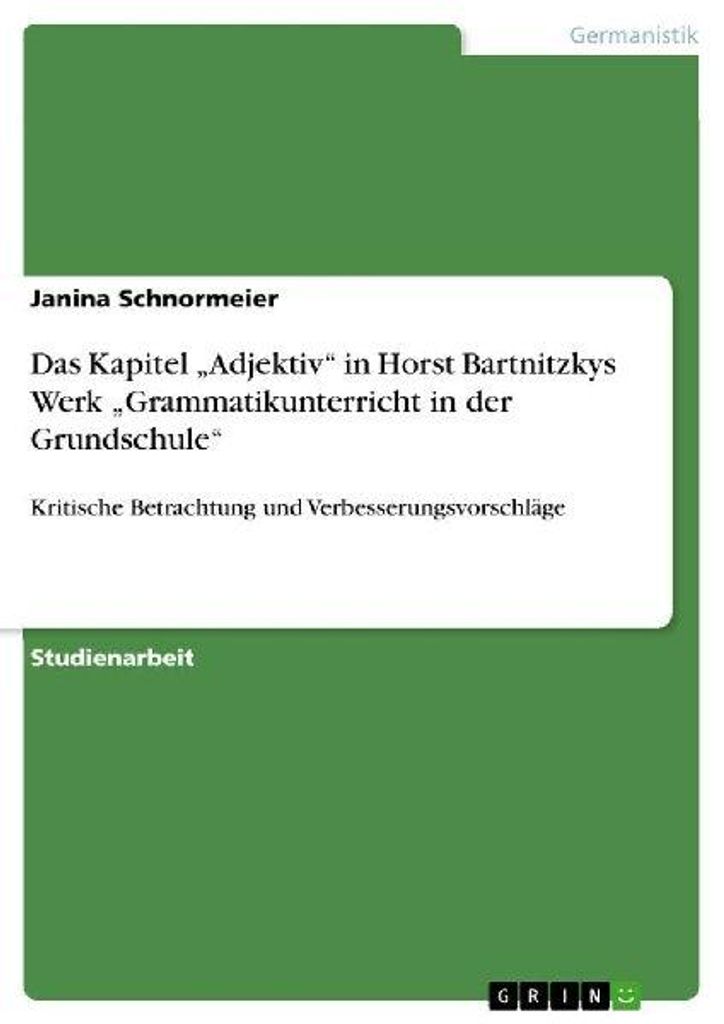 Das Kapitel "Adjektiv" in Horst Bartnitzkys Werk "Grammatikunterricht in der Grundschule"