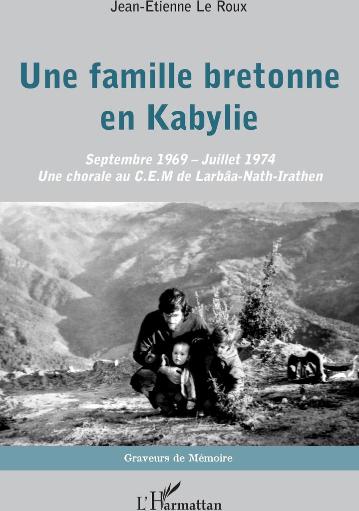 Une famille bretonne en Kabylie