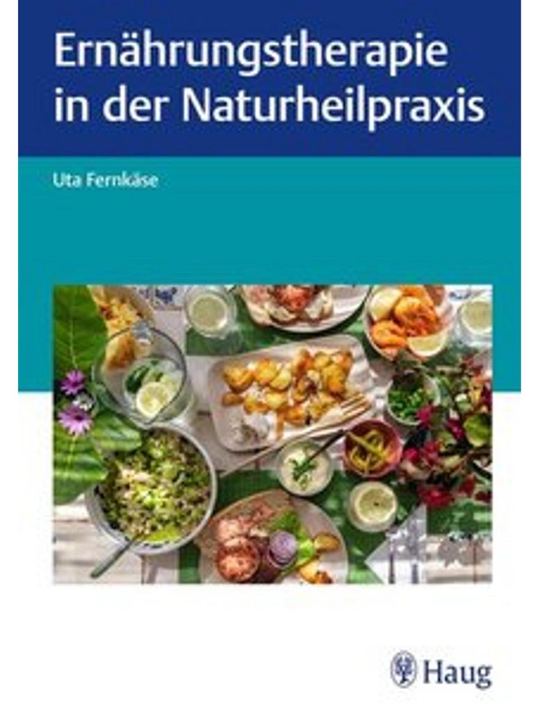 Ernährungstherapie in der Naturheilpraxis