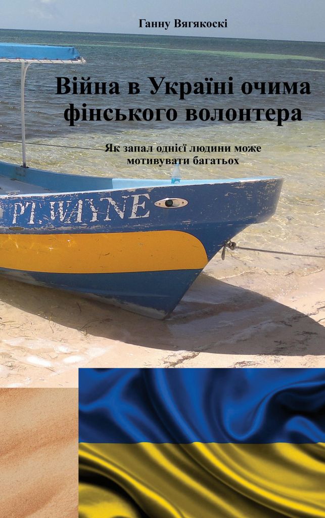 Ukrainan kriisi 2022 vapaaehtoisen silmin