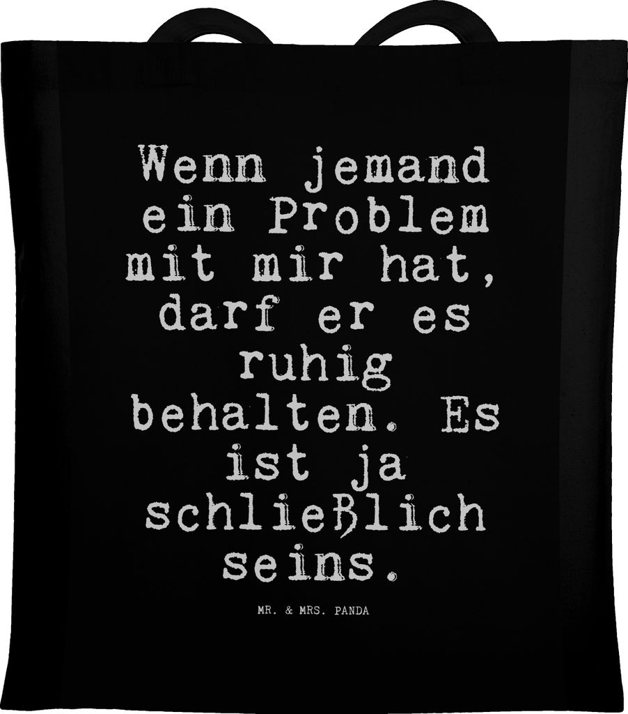 Mr. & Mrs. Panda Tote Bag Wenn jemand ein Problem... - Schwarz - Geschenk, Shopping Tasche, Spruch, lustig, Beutel, Sprüche, stoff shopper, Mann, ...