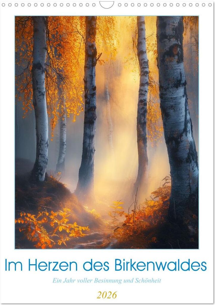 Im Herzen des Birkenwaldes (Wandkalender 2026 DIN A3 hoch), CALVENDO Monatskalender