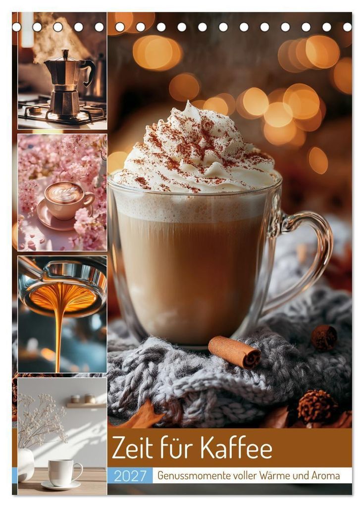 Zeit für Kaffee (Tischkalender 2027 DIN A5 hoch), CALVENDO Monatskalender