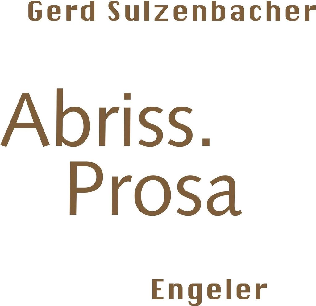 Abriss. Prosa