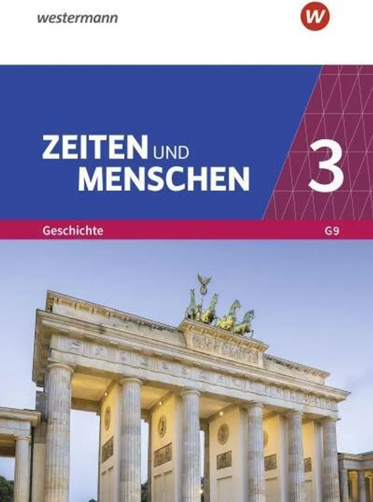 Réussir le programme G9 NRW avec Zeiten und Menschen 3 Neubearbeitung