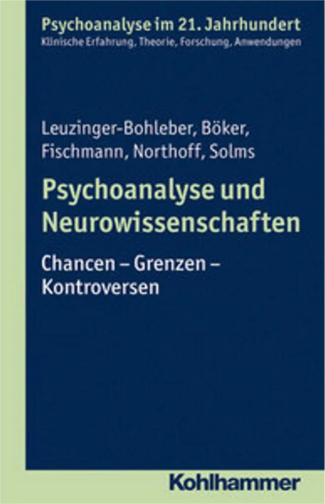 Psychoanalyse und Neurowissenschaften : Réconcilier Thérapie et Science
