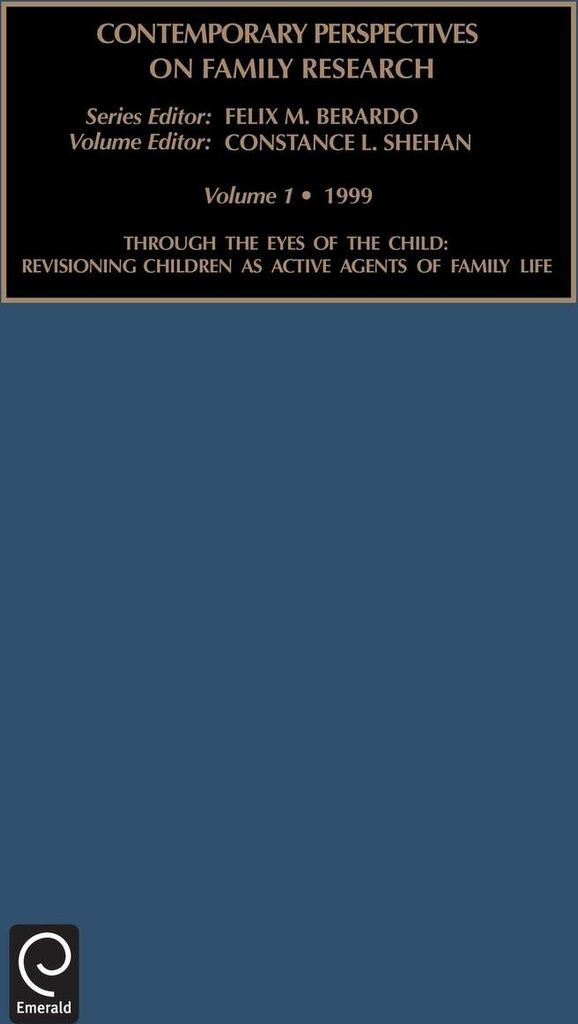 Through the Eyes of the Child: Revisioning Children as Active Agents of Family Life