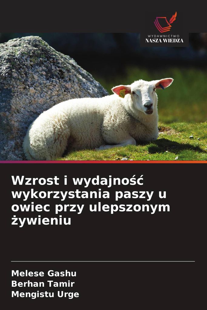 Wzrost i wydajno¿¿ wykorzystania paszy u owiec przy ulepszonym ¿ywieniu