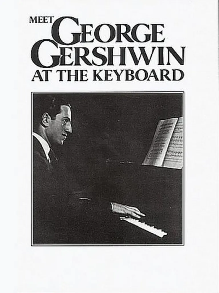 Meet George Gershwin At The Keyboard - Arrangements Piano Originaux