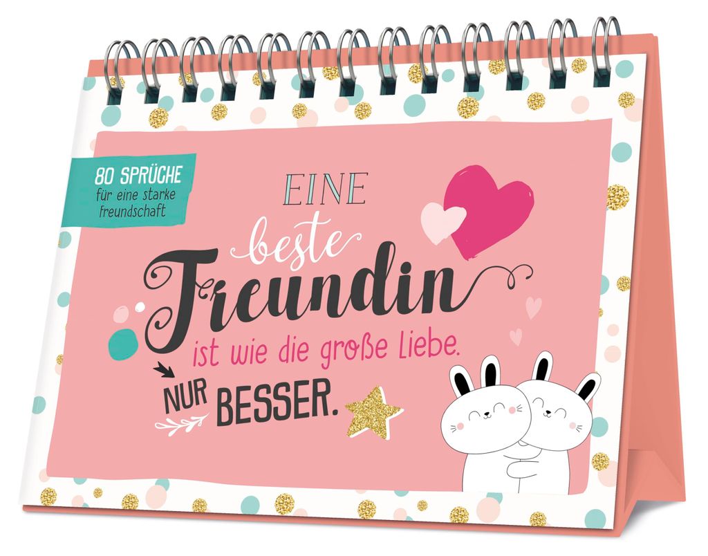 Eine beste Freundin ist wie die große Liebe - nur besser Produktbild 