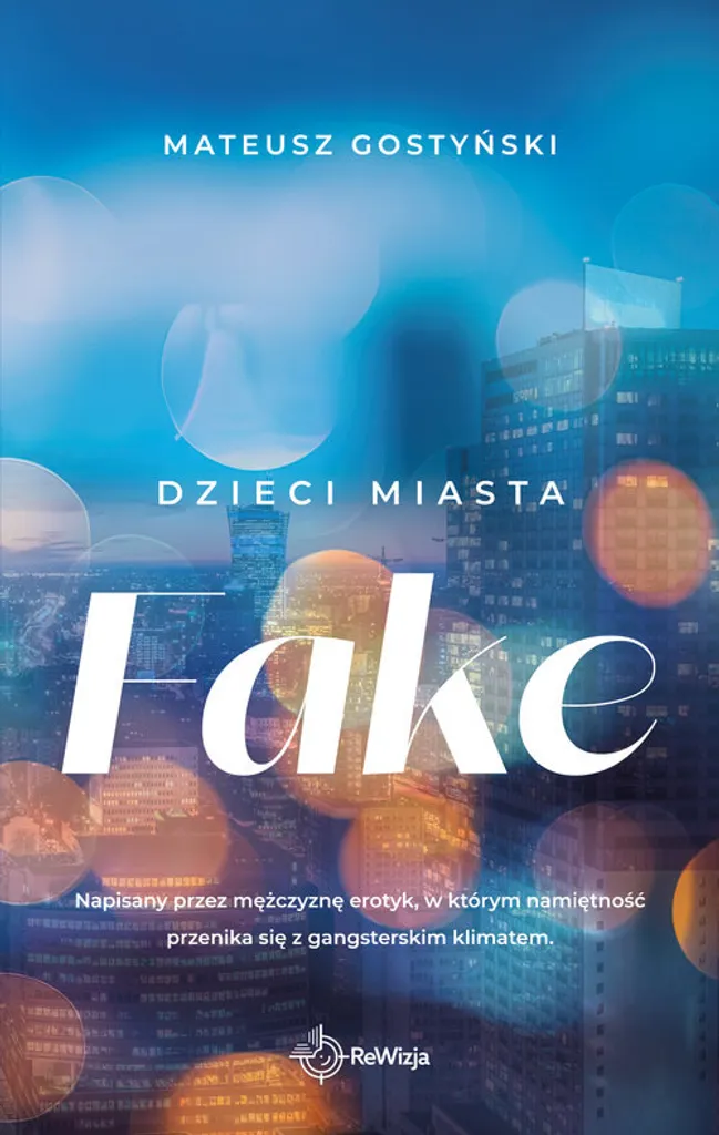 Dzieci miasta. Fake : Analyse de la Société Polonaise par Gostyński