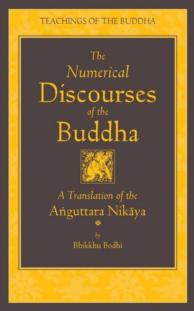 The Numerical Discourses of the Buddha