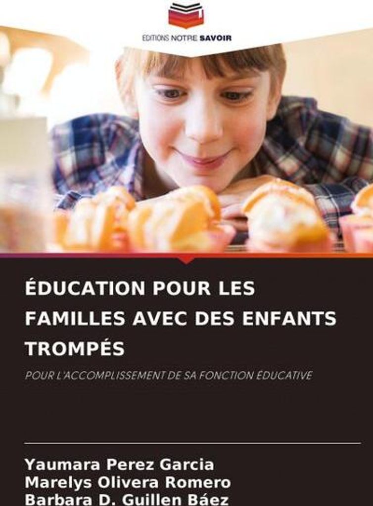 Éducation Pour Les Familles Avec Des Enfants Trompés