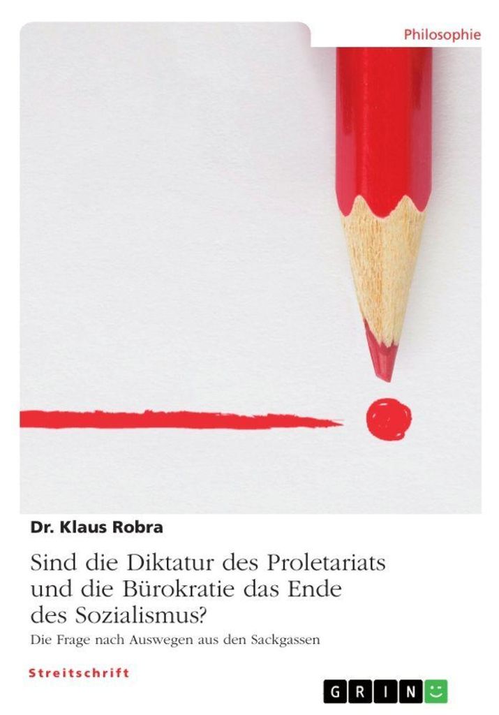 Sind die Diktatur des Proletariats und die Bürokratie das Ende des Sozialismus?