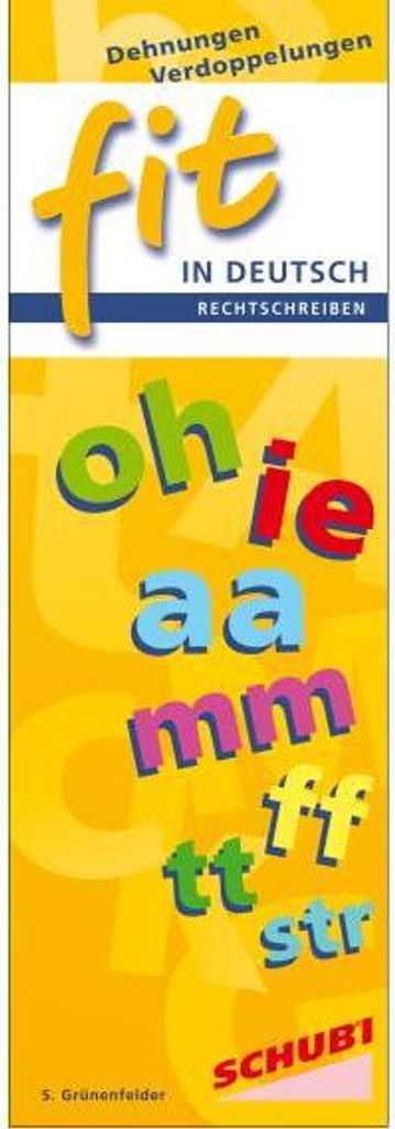 FIT in Deutsch - Rechtschreiben, Dehnungen, Verdoppelungen