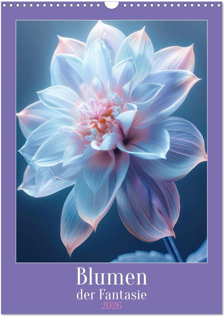 Blumen der Fantasie (Wandkalender 2026 DIN A3 hoch), CALVENDO Monatskalender