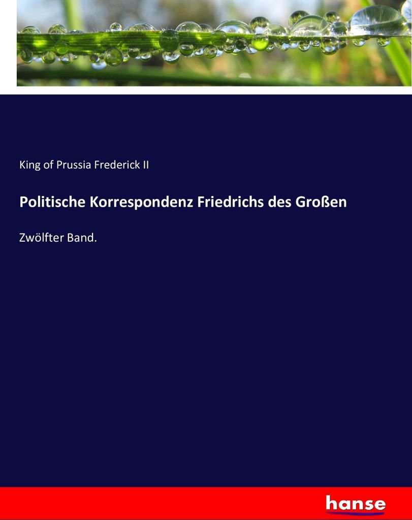 Politische Korrespondenz Friedrichs des Großen