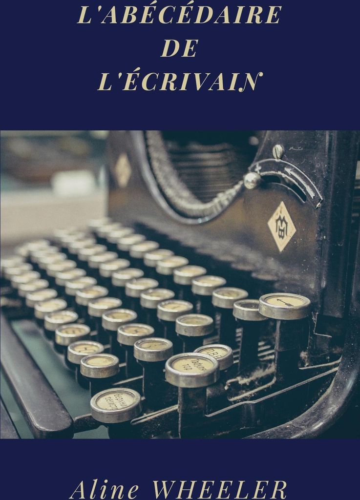 L'Abécédaire de l'écrivain