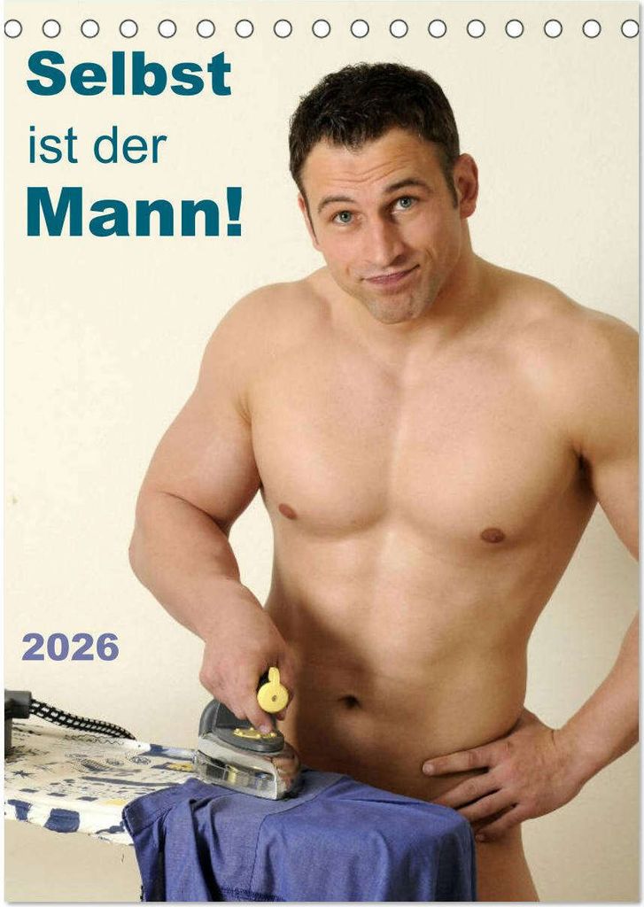 Selbst ist der Mann! (Tischkalender 2026 DIN A5 hoch), CALVENDO Monatskalender