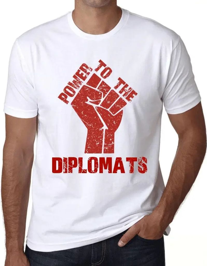 Herren Grafik T-Shirt Alle Macht den Diplomaten – Power To The Diplomats – Öko-Verantwortlich Vintage Jahrgang Kurzarm Lustige Druck Geburtstag