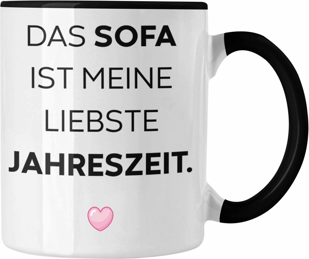 Trendation - Lustige Tasse mit Spruch für Frauen Männer Arbeit Büro Lustig Tassen Becher mit Sprüchen Kollegin Geschenk Sarkasmus Sofa (Schwarz)