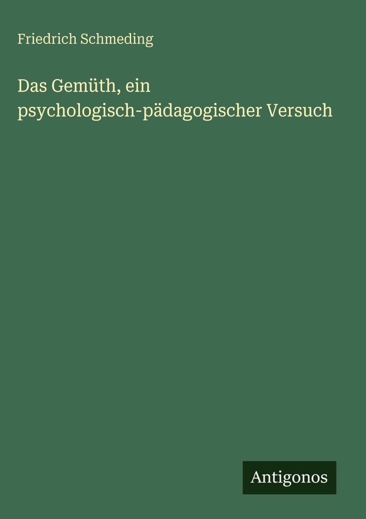 Das Gemüth, ein psychologisch-pädagogischer Versuch