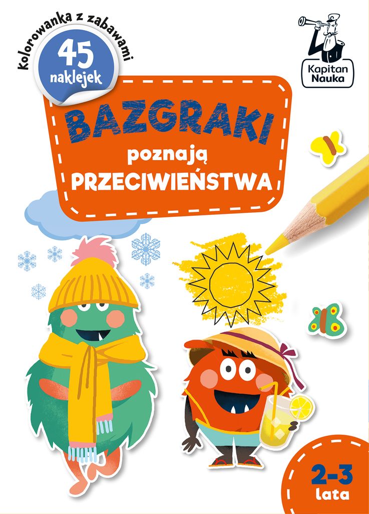 Bazgraki. Przeciwieństwa. Bazgraki poznają przeciwieństwa 2-3 lata