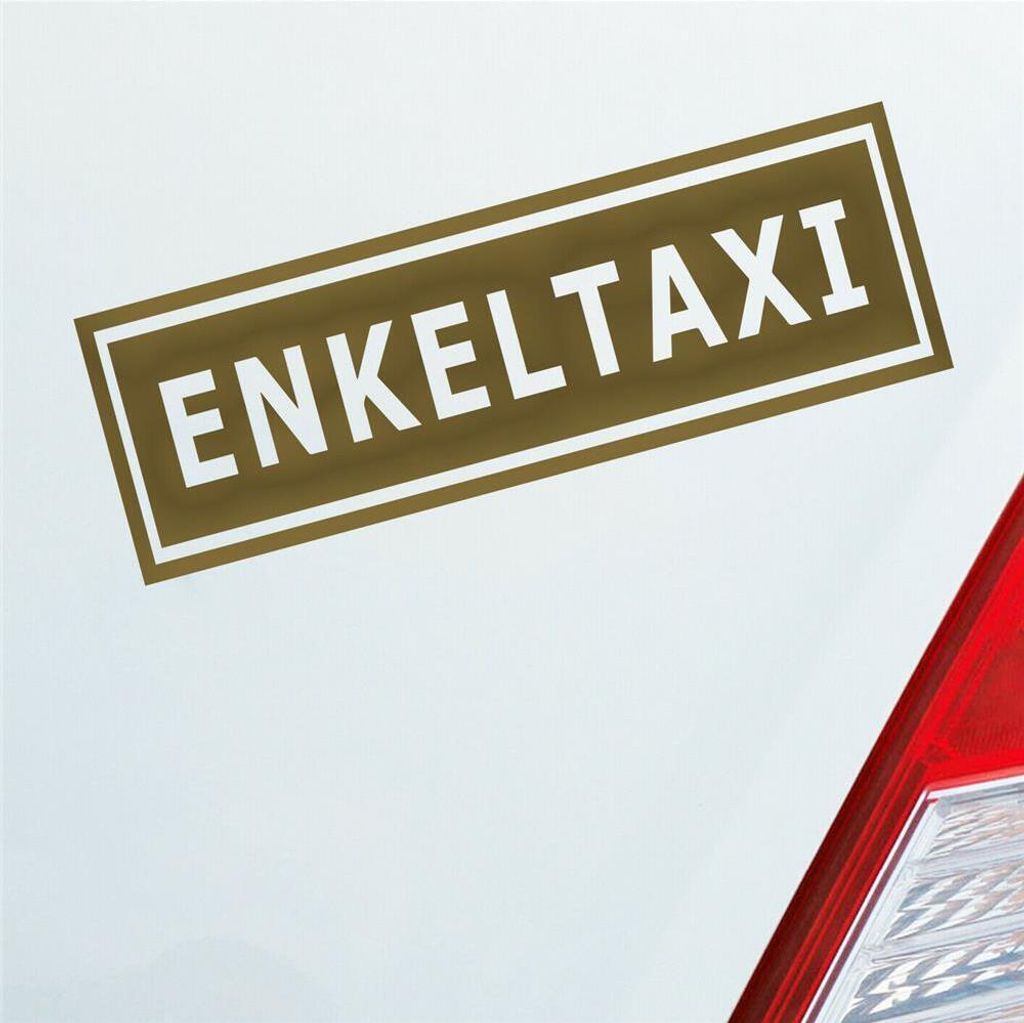 Auto Aufkleber Enkeltaxi Oma Opa Enkel Kind Tuning 15x5 cm Gold Sticker Heckscheibenaufkleber