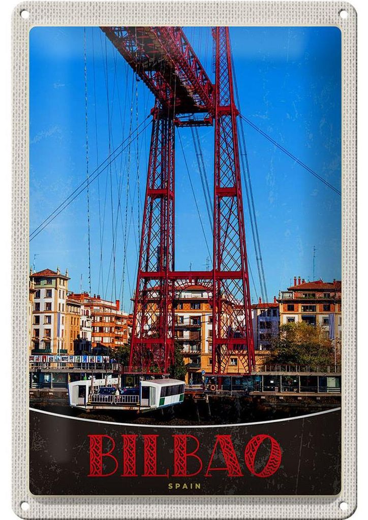 Blechschild Reise 20x30cm Bilbao Spanien Europa rote Brücke