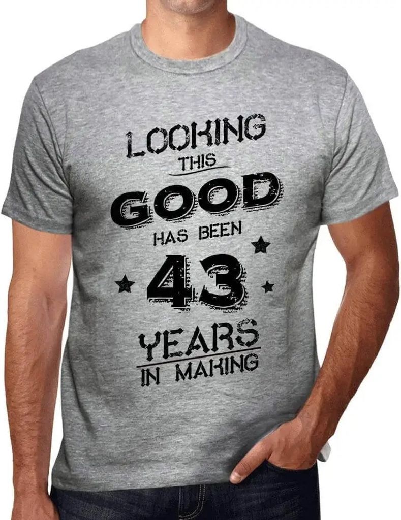 Herren Grafik T-Shirt So gut auszusehen hat 43 Jahre gedauert – Looking This Good Has Been 43 Years In Making – Geschenk 43. Geburtstag Jahrest...
