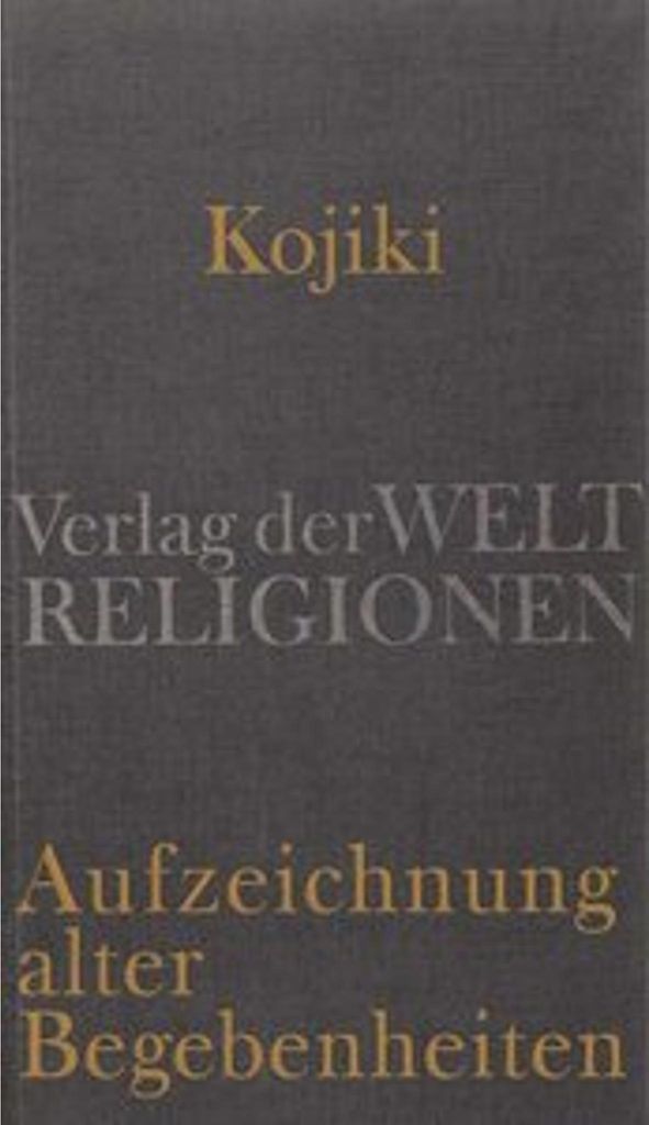 Kojiki - Aufzeichnung alter Begebenheiten
