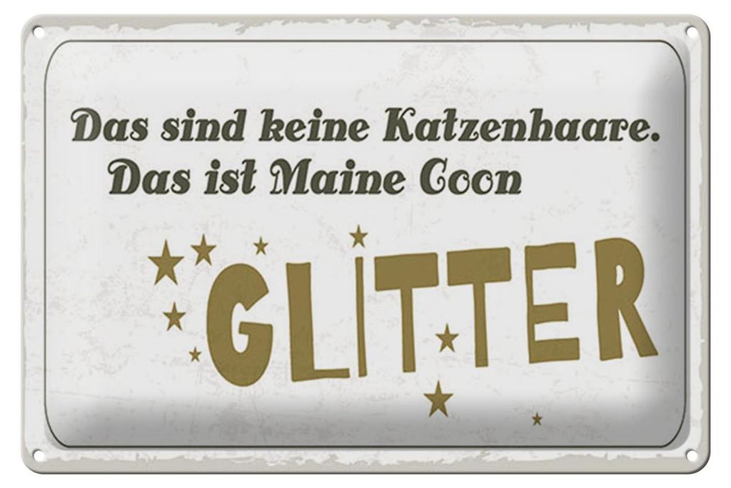 Blechschild Spruch 12x18 cm Maine Coon Glitter Schild