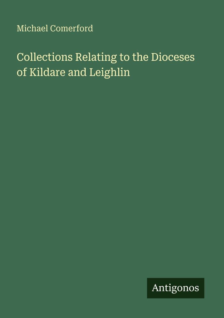 Collections Relating to the Dioceses of Kildare and Leighlin