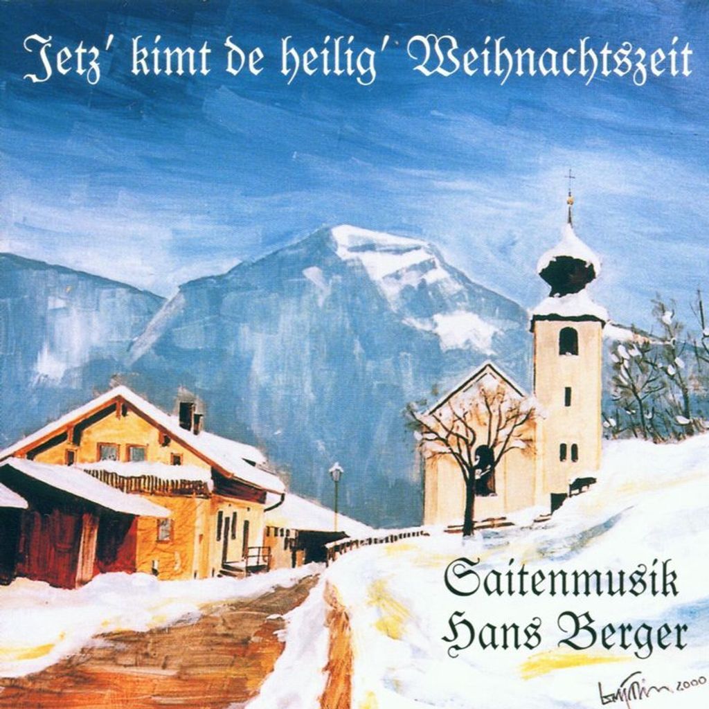 Berger,Hans Saitenmusik-Jetz' kimt die heilig' Wei