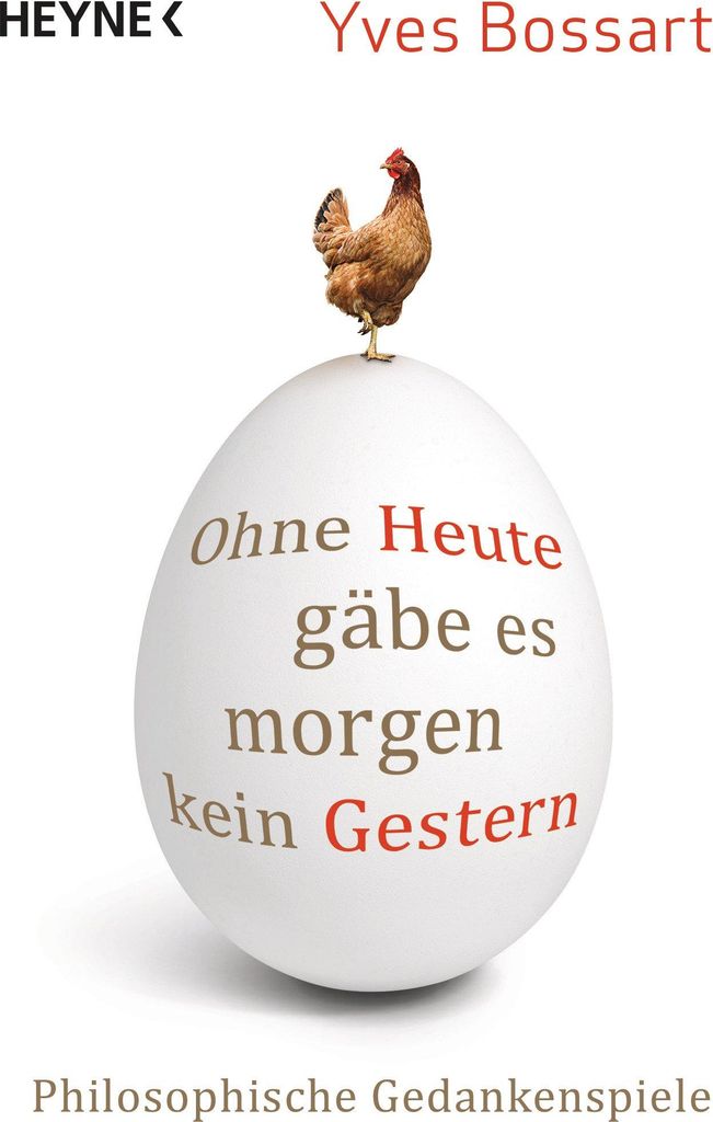 Ohne Heute gäbe es morgen kein Gestern