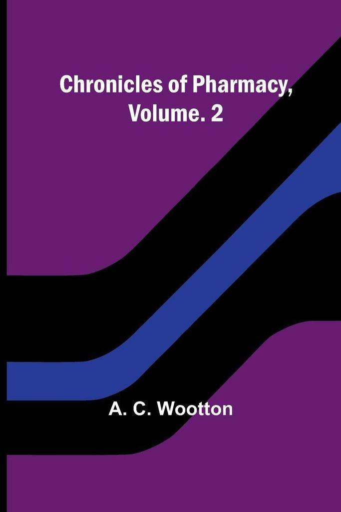 Chronicles of Pharmacy, Vol. 2