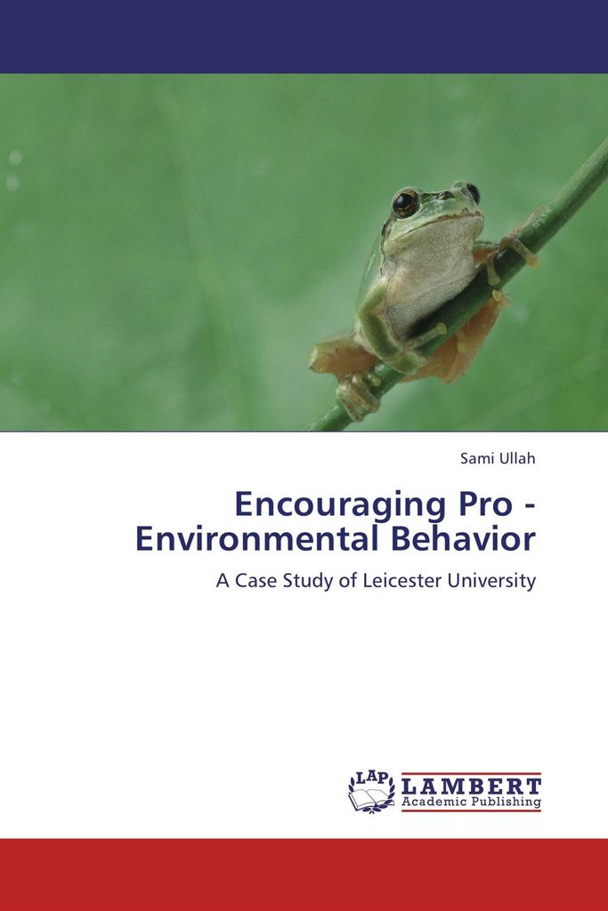 Encouraging Pro - Environmental Behavior