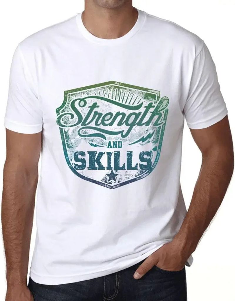 Herren Grafik T-Shirt Stärke und Fähigkeiten – Strength And Skills – Öko-Verantwortlich Vintage Jahrgang Kurzarm Lustige Druck Geburtstag Ge...
