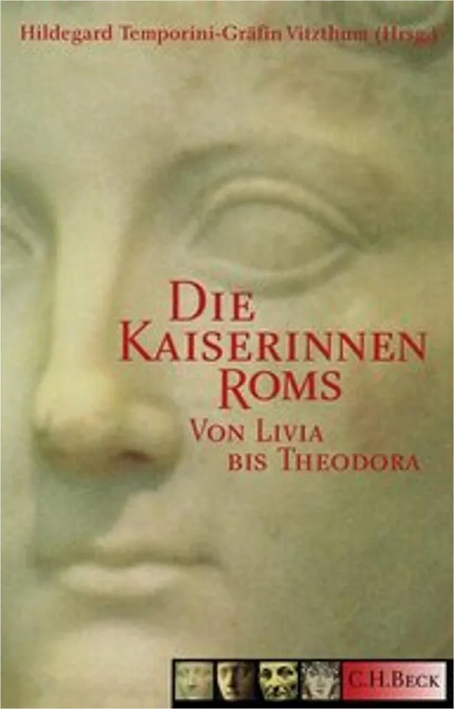 Comprendre le rôle des impératrices avec le livre Die Kaiserinnen Roms